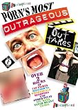 Porn`s Most Outrageous Out Takes