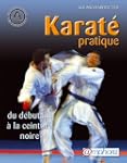 Karat� pratique [nouvelle �dition]