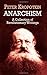 Anarchism: A Collection of Revolutionary Writings
