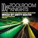 Toolroom Knights - Dirty South: a Journey Through the Worlds Finest House Music/Mixed By Dirty South