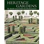 Heritage Gardens: The World's Great Gardens Saved by Restoration