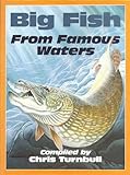 Big fish from famous waters