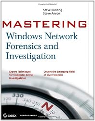 Mastering Windows Network Forensics and Investigation
