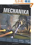 Mechanika: Creating The Art of  Science Fiction