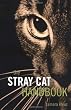 The Stray Cat Handbook (Howell reference books)