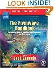 The Firmware Handbook (Embedded Technology)