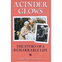 Cinder Glows: The story of a remarkable life