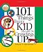 Books : 101 Things Every Kid Should Do Growing Up
