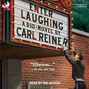 Enter Laughing: A Bio-Novel | [Carl Reiner]
