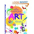 Complete Book of Art Ideas (Usborne Art Ideas)