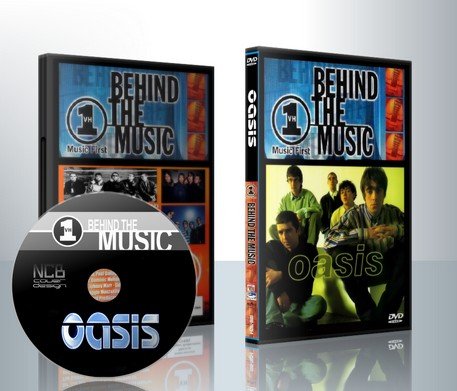 Oasis V H 1 Behind the Music documentary on DVD