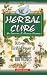 Herbal Cure: Discover the Curative Power of Over 100 Herbs at Amazon: 51Esrx3Un6L._SL75_