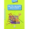 Les TIC, des outils pour la classe