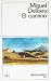 El camino (Coleccion Destinolibro) (Spanish Edition)