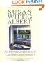 An Unthymely Death and Other Garden Mysteries:  A Treasury of Stories, Herbal Lore, Recipes and Crafts (China Bayles Mystery)