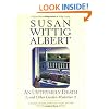 An Unthymely Death and Other Garden Mysteries:  A Treasury of Stories, Herbal Lore, Recipes and Crafts (China Bayles Mystery)