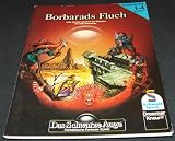 Das Schwarze Auge. Basis- Spiel VII. Borbarads Fluch oder die Hieroglyphen des Grauens. Ein Solo- Abenteuer der Erfahrungsstufen 1-4, Abenteuer 7