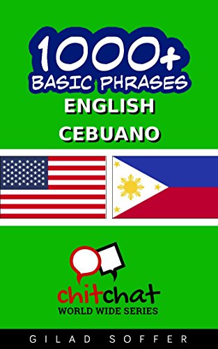 1000+ Basic Phrases English - Cebuano (ChitChat WorldWide)