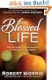 Blessed Life: The Simple Secret of Achieving Guaranteed Financial Results: The Simple Secret of Achieving Guaranteed Financial Success
