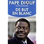 De but en blanc de Pape Diouf