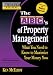 The ABC's of Property Management: What You Need to Know to Maximize Your Money Now