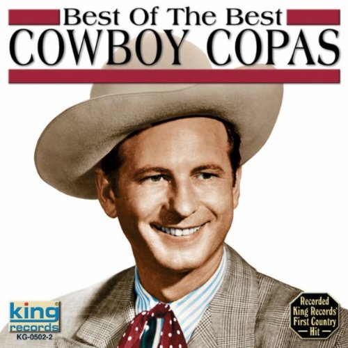 Cowboy Copas - Best of the Best - Zortam Music