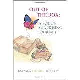Out of the Box: A Soul's Surprising Journey