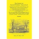 Click here to buy The History of Ancient Windsor, Connecticut, Including East Windsor, South Windsor, and Ellington, Prior to 1768, the... by Henry Reed Stiles.