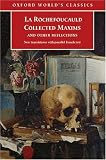Collected Maxims and Other Reflections: With Parallel French Text (Oxford World's Classics)