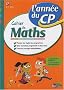 Cahier de Maths CP : L'ann�e du CP