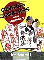 Creating Characters with Personality: For Film, TV, Animation, Video Games, and Graphic Novels