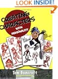Creating Characters with Personality: For Film, TV, Animation, Video Games, and Graphic Novels