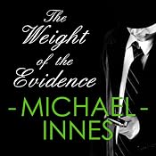 The Weight of Evidence: An Inspector Appleby Mystery | [Michael Innes]
