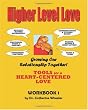 Higher Level Love Workbook: workbook 1