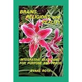 Brains, Religions, and Reality