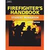 Firefighter's Handbook-Workbook (Fire Science Series)