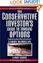The Conservative Investor's Guide to Trading Options (A Marketplace Book)
