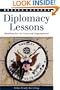 Diplomacy Lessons: Realism for an Unloved Superpower