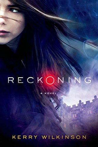 Reckoning: A Novel (The Silver Blackthorn Trilogy)