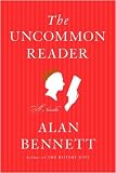 The Uncommon Reader: A Novella