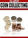 All About Coin Collecting