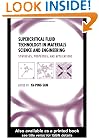 Supercritical Fluid Technology in Materials Science and Engineering: Syntheses: Properties, and Applications