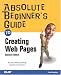 Books : Absolute Beginner's Guide to Creating Web Pages (2nd Edition) (Absolute Beginner's Guide)