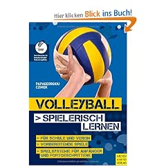 Volleyball spielerisch lernen: Vom "Fangen und Werfen" zum "Spiel 6 gegen 6"