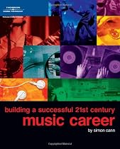 Building a Successful 21st-Century Music Career