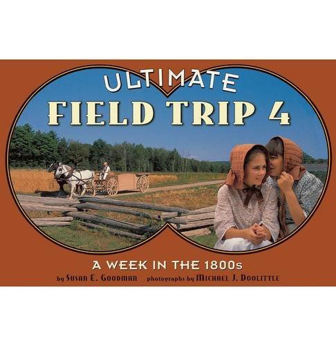A Week in the 1800s (Ultimate Field Trip (Paperback))