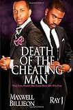 Death of the Cheating Man: What Every Woman Must Know About Men Who Stray