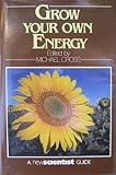 Grow your own energy