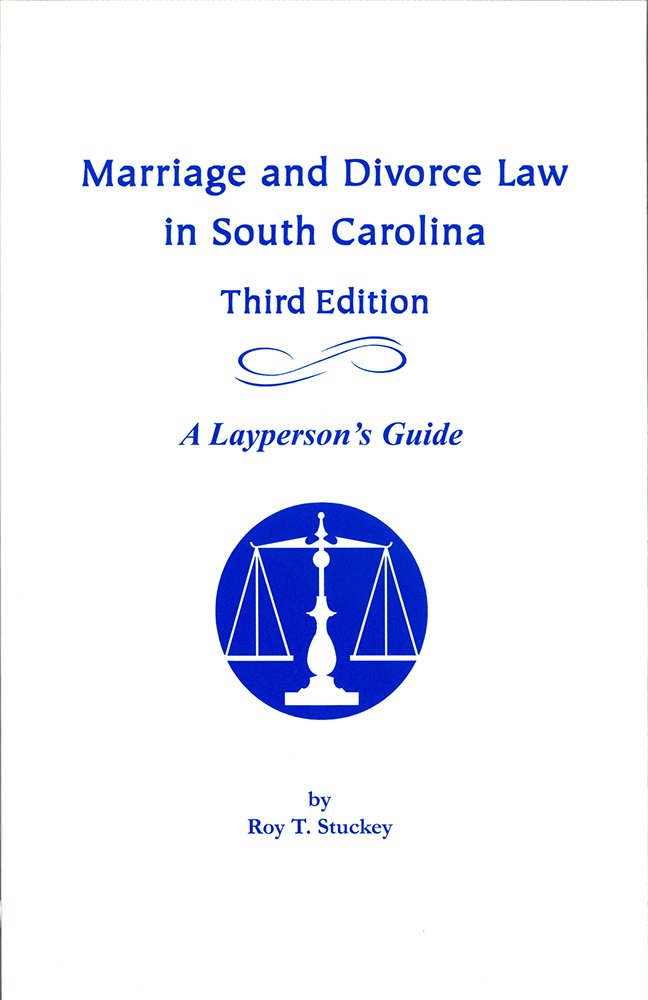 Marriage and Divorce Law in South Carolina: A Layperson's Guide ...
