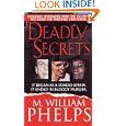 Deadly Secrets (Pinnacle True Crime) by M. William Phelps